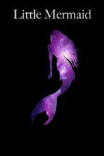 Nonton film Streaming Little Mermaid (2016) subtitle Bahasa Indonesia