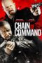 Nonton film Streaming Chain of Command (2015) subtitle Bahasa Indonesia Nonton film Streaming Chain of Command (2015) subtitle Bahasa Indonesia