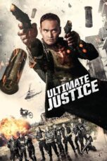 Nonton film Streaming Ultimate Justice (2017) subtitle Bahasa Indonesia