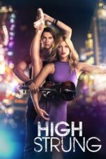 Nonton film Streaming High Strung (2016) subtitle Bahasa Indonesia
