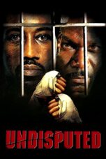 Nonton film Streaming Undisputed (2002) subtitle Bahasa Indonesia
