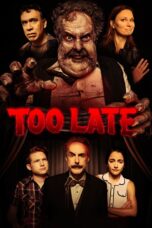 Nonton film Streaming Too Late (2021) subtitle Bahasa Indonesia