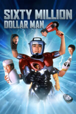 Nonton film Streaming Sixty Million Dollar Man (1995) subtitle Bahasa Indonesia