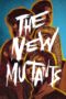Nonton film Streaming The New Mutants (2020) subtitle Bahasa Indonesia Nonton film Streaming The New Mutants (2020) subtitle Bahasa Indonesia