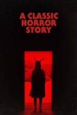 Nonton film Streaming A Classic Horror Story (2021) subtitle Bahasa Indonesia