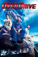 Nonton film Streaming Over Drive (2018) subtitle Bahasa Indonesia