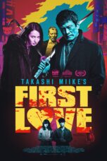 Nonton film Streaming First Love (2019) subtitle Bahasa Indonesia