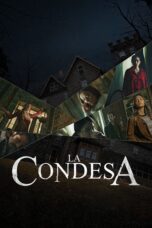 Nonton film Streaming La Condesa (2020) subtitle Bahasa Indonesia