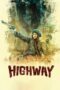 Nonton film Streaming Highway (2014) subtitle Bahasa Indonesia