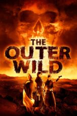 Nonton film Streaming The Outer Wild (2018) subtitle Bahasa Indonesia