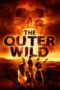 Nonton film Streaming The Outer Wild (2018) subtitle Bahasa Indonesia