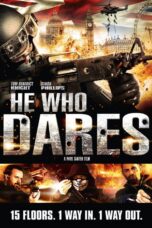 Nonton film Streaming He Who Dares (2014) subtitle Bahasa Indonesia