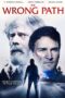 Nonton film Streaming The Wrong Path (2021) subtitle Bahasa Indonesia