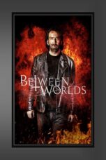 Nonton film Streaming Between Worlds (2018) subtitle Bahasa Indonesia