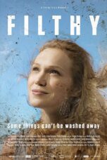 Nonton film Streaming Filthy (2017) subtitle Bahasa Indonesia