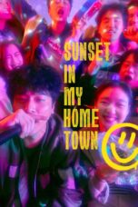 Nonton film Streaming Sunset in My Hometown (2018) subtitle Bahasa Indonesia