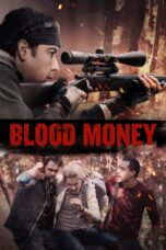 Nonton film Streaming Blood Money (2017) subtitle Bahasa Indonesia