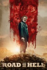 Nonton film Streaming Road to Hell (2016) subtitle Bahasa Indonesia
