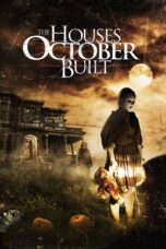 Nonton film Streaming The Houses October Built (2014) subtitle Bahasa Indonesia