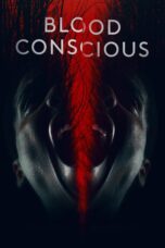 Nonton film Streaming Blood Conscious (2021) subtitle Bahasa Indonesia