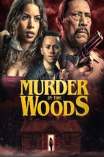 Nonton film Streaming Murder in the Woods (2017) subtitle Bahasa Indonesia
