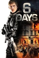 Nonton film Streaming 6 Days (2017) subtitle Bahasa Indonesia