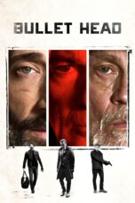 Nonton film Streaming Bullet Head (2017) subtitle Bahasa Indonesia