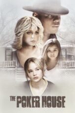 Nonton film Streaming The Poker House (2008) subtitle Bahasa Indonesia