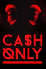 Nonton film Streaming Cash Only (2015) subtitle Bahasa Indonesia