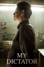 Nonton film Streaming My Dictator (2014) subtitle Bahasa Indonesia