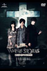 Nonton film Streaming Vampire Stories: Brothers (2011) subtitle Bahasa Indonesia