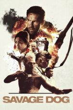 Nonton film Streaming Savage Dog (2017) subtitle Bahasa Indonesia