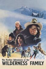 Nonton film Streaming The Further Adventures of the Wilderness Family (1978) subtitle Bahasa Indonesia