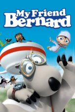 Nonton film Streaming My Friend Bernard (2007) subtitle Bahasa Indonesia