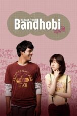 Nonton film Streaming Bandhobi (2009) subtitle Bahasa Indonesia