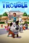 Nonton film Streaming Trouble (2019) subtitle Bahasa Indonesia