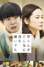 Nonton film Streaming No Matter How Much My Mom Hates Me (2018) subtitle Bahasa Indonesia