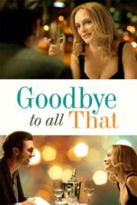 Nonton film Streaming Goodbye to All That (2014) subtitle Bahasa Indonesia