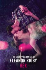 Nonton film Streaming The Disappearance of Eleanor Rigby: Her (2014) subtitle Bahasa Indonesia