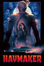 Nonton film Streaming Haymaker (2021) subtitle Bahasa Indonesia