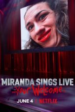 Nonton film Streaming Miranda Sings Live… Your Welcome (2019) subtitle Bahasa Indonesia