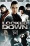 Nonton film Streaming Locked Down (2010) subtitle Bahasa Indonesia