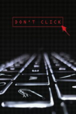 Nonton film Streaming Don’t Click (2020) subtitle Bahasa Indonesia