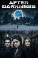 Nonton film Streaming After Darkness (2019) subtitle Bahasa Indonesia