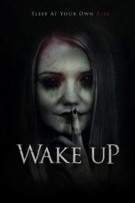 Nonton film Streaming Wake Up (2019) subtitle Bahasa Indonesia