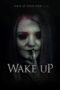 Nonton film Streaming Wake Up (2019) subtitle Bahasa Indonesia