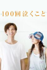 Nonton film Streaming Crying 100 Times – Every Raindrop Falls (2013) subtitle Bahasa Indonesia