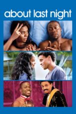 Nonton film Streaming About Last Night (2014) subtitle Bahasa Indonesia