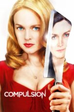 Nonton film Streaming Compulsion (2013) subtitle Bahasa Indonesia