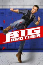 Nonton film Streaming Big Brother (2018) subtitle Bahasa Indonesia